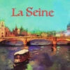 Paris: La Cité De La Lumière – La Seine